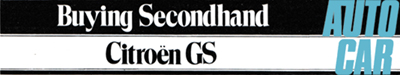 Buying Secondhand Citro�n GS